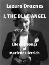 I, the Blue Angel -  Lazaro Droznes