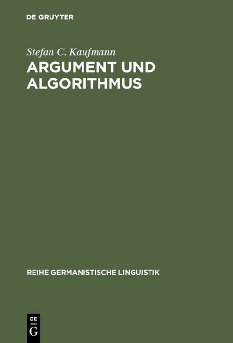 Argument und Algorithmus - Stefan C. Kaufmann