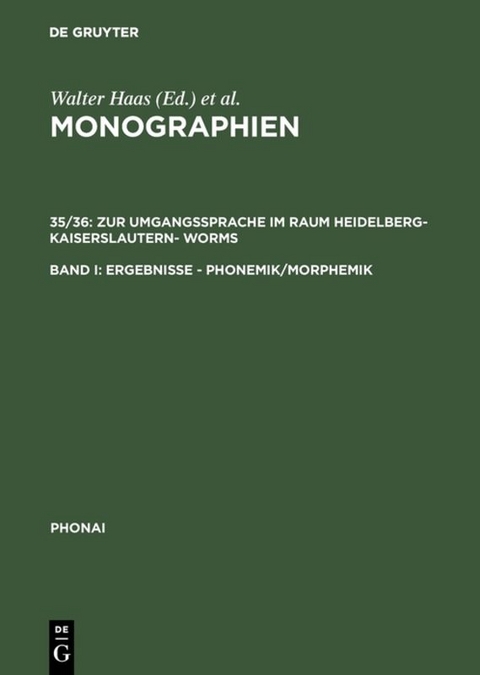 Monographien / Zur Umgangssprache im Raum Heidelberg-Kaiserslautern- Worms - 