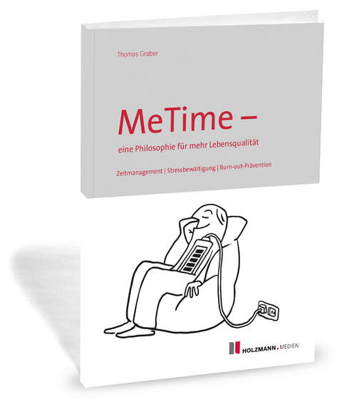 MeTime - eine Philosophie für mehr Lebensqualität - Thomas Graber