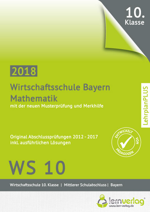 Abschlussprüfung Mathematik M-Zweig Wirtschaftsschule Bayern 2018