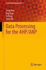 Data Processing for the AHP/ANP - Gang Kou, Daji Ergu, Yi Peng, Yong Shi