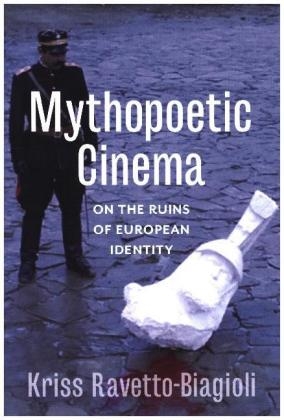 Mythopoetic Cinema - Kriss Ravetto-Biagioli