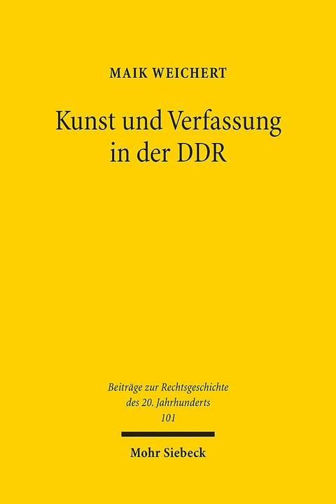 Kunst und Verfassung in der DDR - Maik Weichert