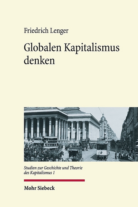 Globalen Kapitalismus denken - Friedrich Lenger