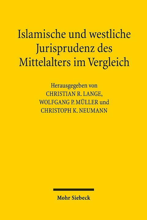 Islamische und westliche Jurisprudenz des Mittelalters im Vergleich - 