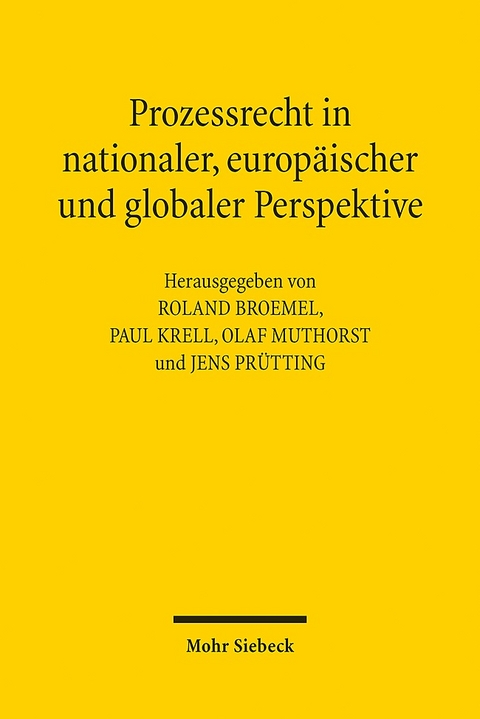 Prozessrecht in nationaler, europäischer und globaler Perspektive - 