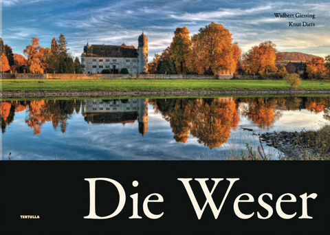 Die Weser - Widbert Giessing, Knut Diers