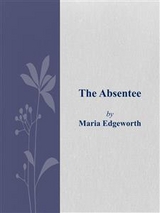 The Absentee - Maria Edgeworth