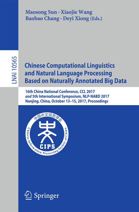 Chinese Computational Linguistics and Natural Language Processing Based on Naturally Annotated Big Data - 