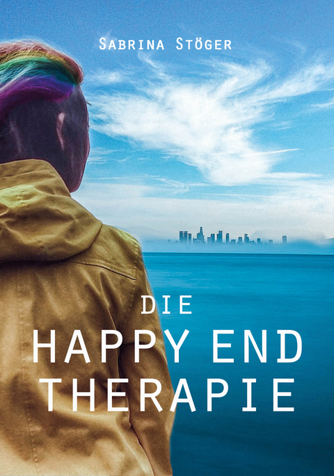Die Happy End Therapie - Großdruck - Sabrina Stöger