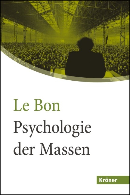 Psychologie der Massen - Gustave Le Bon