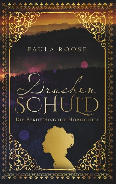 Drachenschuld - Paula Roose