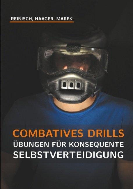 Combatives Drills - Stefan Reinisch, Willi Haager, Harald Marek