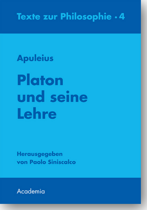 Apuleius. Platon und seine Lehre - 