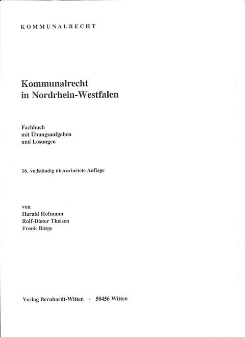 Kommunalrecht in Nordrhein-Westfalen - Harald Hofmann, Rolf-Dieter Theisen, Frank Bätge