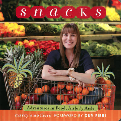 Snacks - Marcy Smothers