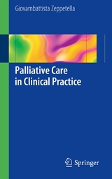 Palliative Care in Clinical Practice -  Giovambattista Zeppetella