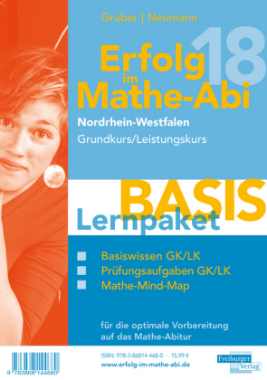 Erfolg im Mathe-Abi 2018 NRW Lernpaket 'Basis' Grund- und Leistungskurs - Helmut Gruber, Robert Neumann