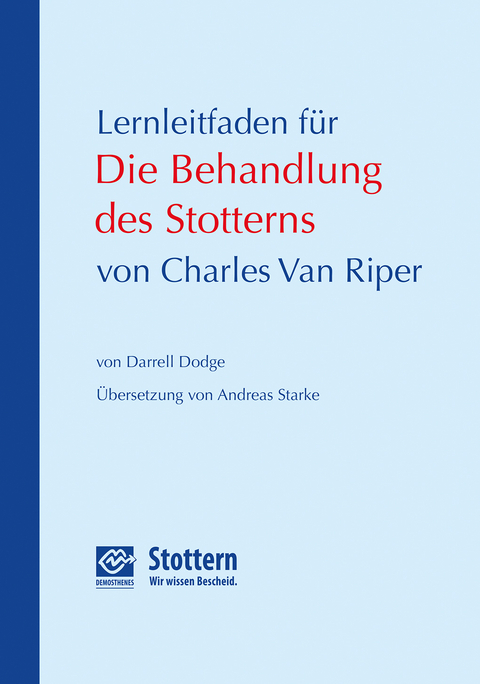 Lernleitfaden für Die Behandlung des Stotterns von Charles Van Riper - Darrell Dodge