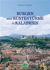 Burgen und Küstentürme in Kalabrien - Vecchione Stefano