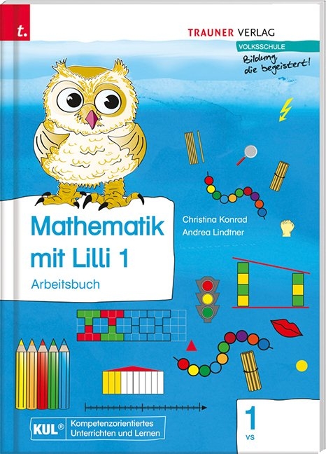 Mathematik mit Lilli 1 VS inklusive Zusatzmaterial (Arbeitsbuch) - Christina Konrad, Andrea Lindtner, Eva Spindler-Jergends