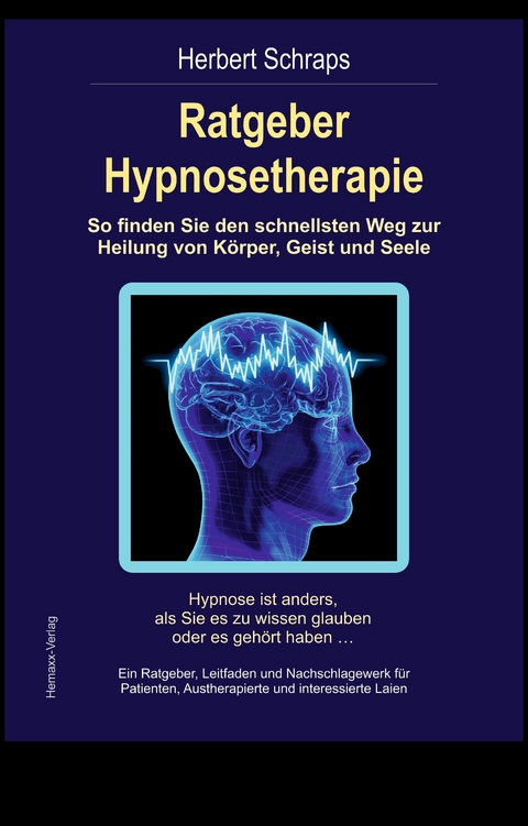 Ratgeber Hypnosetherapie - Herbert Schraps