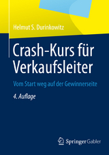 Crash-Kurs für Verkaufsleiter -  Helmut S. Durinkowitz