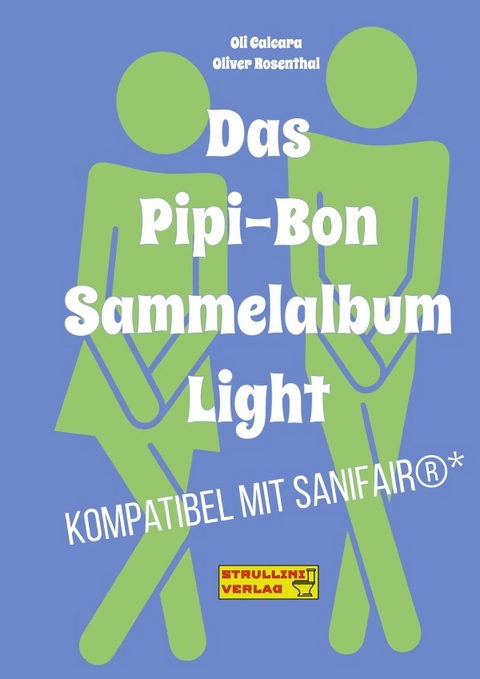 Das Pipi-Bon Sammelalbum Light - Oliver Rosenthal, Oli Calcara
