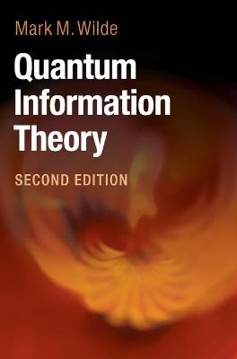 Quantum Information Theory - Mark M. Wilde