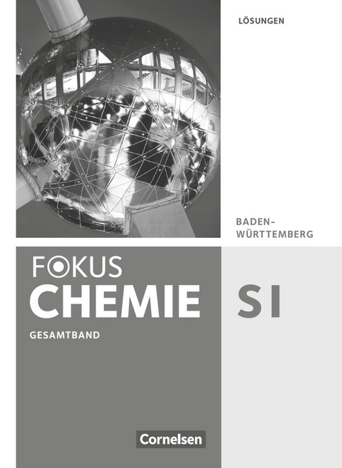 Fokus Chemie - Neubearbeitung - Gymnasium Baden-Württemberg - Gesamtband