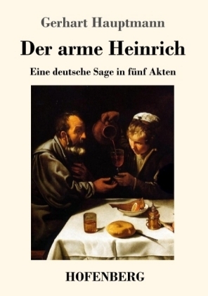 Der arme Heinrich - Gerhart Hauptmann