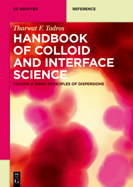 Tharwat F. Tadros: Handbook of Colloid and Interface Science / Basic Principles of Dispersions - Tharwat F. Tadros