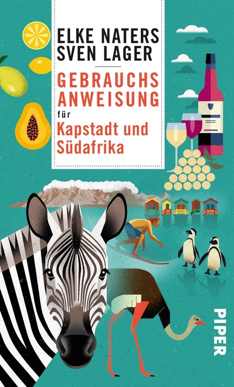 Gebrauchsanweisung für Kapstadt und Südafrika - Elke Naters, Sven Lager