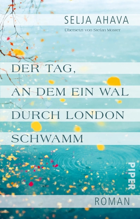 Der Tag, an dem ein Wal durch London schwamm - Selja Ahava