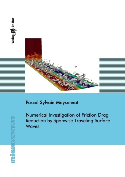 Numerical Investigation of Friction Drag Reduction by Spanwise Traveling Surface Waves - Pascal Sylvain Meysonnat