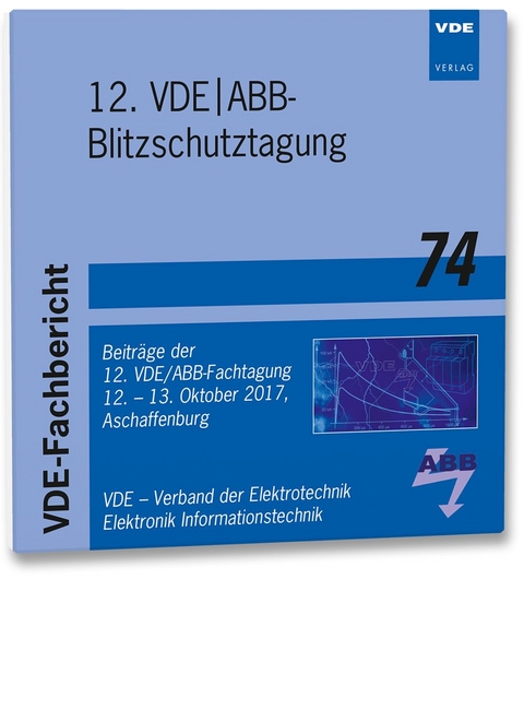 VDE-Fb. 74: 12. VDE/ABB-Blitzschutztagung