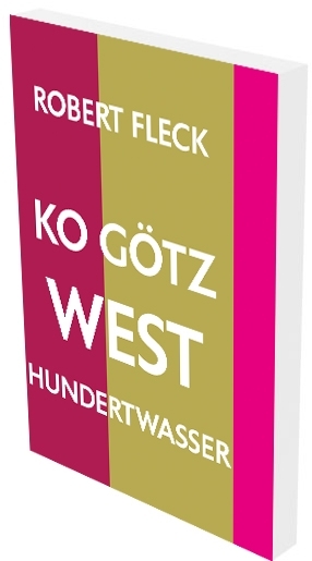 Robert Fleck: KO Götz West Hundertwasser - Robert Fleck