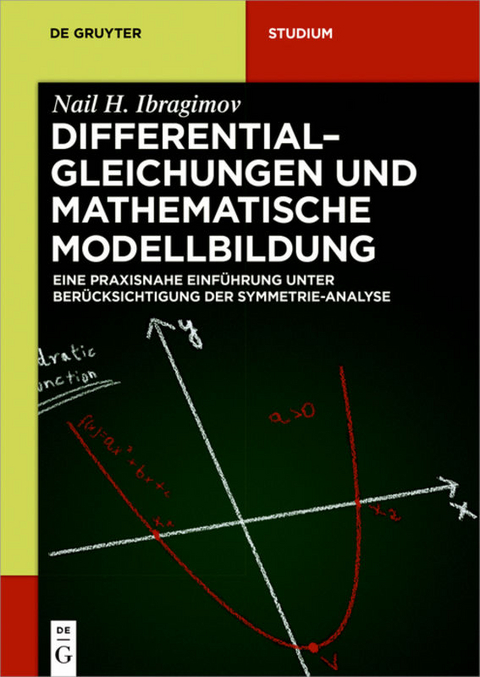 Differentialgleichungen und Mathematische Modellbildung - Nail H. Ibragimov, KHAMITOVA RAISA