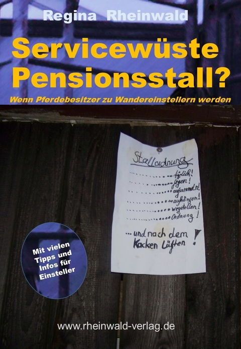 Servicewüste Pensionsstall? - Regina Rheinwald