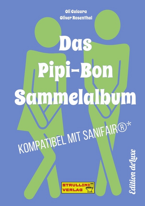 Das Pipi-Bon Sammelalbum - Oliver Rosenthal, Oli Calcara