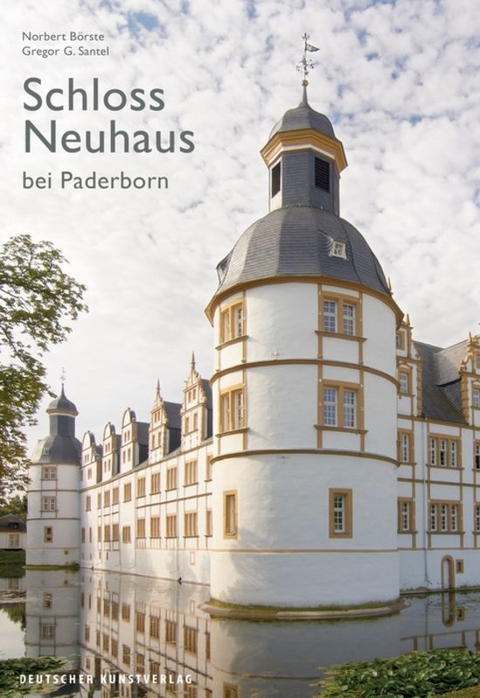 Schloss Neuhaus bei Paderborn - Norbert Börste, Gregor G Santel