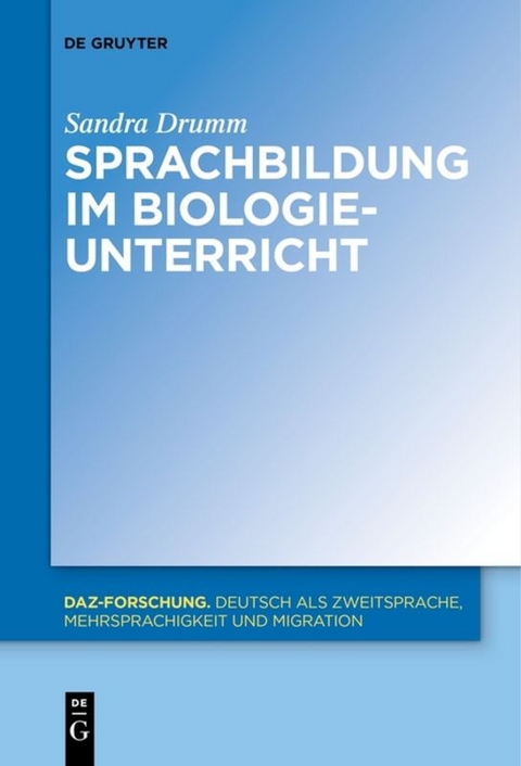 Sprachbildung im Biologieunterricht - Sandra Drumm