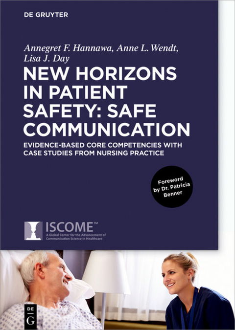 New Horizons in Patient Safety: Safe Communication - Annegret Hannawa, Anne Wendt, Lisa Day