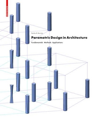 Parametric Design in Architecture - Carlos Barrios