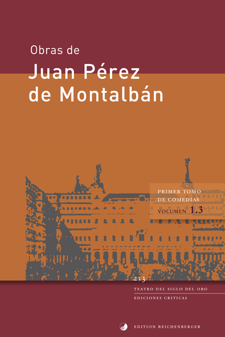 Primer tomo de comedias, III - Juan Pérez de Montalbán