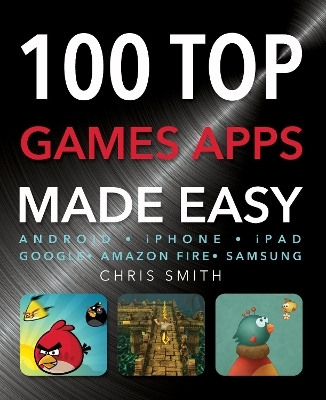 100 Top Games Apps - Chris Smith, Julian Richards