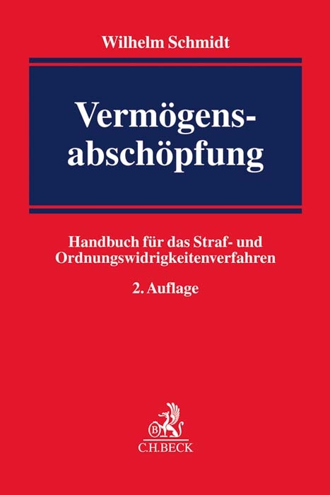 Vermögensabschöpfung - Wilhelm Schmidt