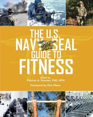 The U.S. Navy SEAL Guide to Fitness - 