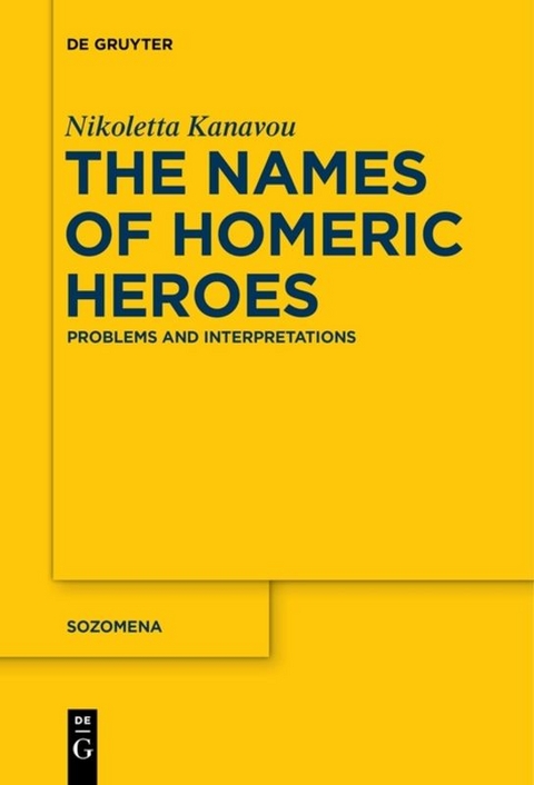 The Names of Homeric Heroes - Nikoletta Kanavou